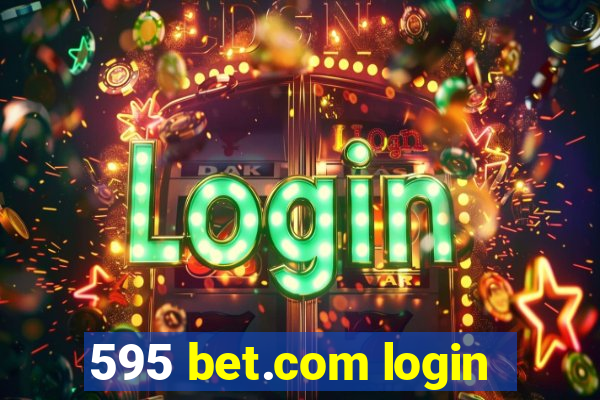 595 bet.com login